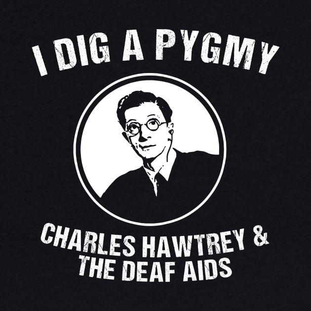 CHARLES HAWTREY & THE DEAF AIDS by CelestialCharmCrafts